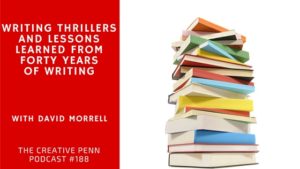 writing thrillers and lessons learned with david morrell